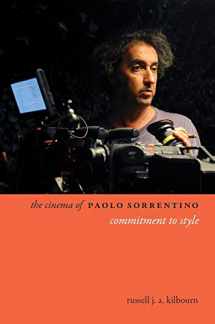 9780231189927-0231189923-The Cinema of Paolo Sorrentino: Commitment to Style (Directors' Cuts)