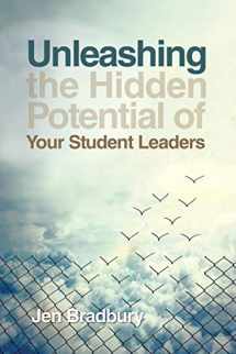 9781501835698-1501835696-Unleashing the Hidden Potential of Your Student Leaders