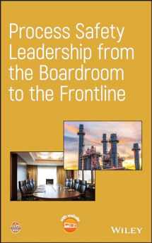 9781119519317-1119519314-Process Safety Leadership from the Boardroom to the Frontline