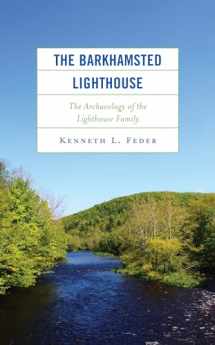 9781538180846-1538180847-The Barkhamsted Lighthouse: The Archaeology of the Lighthouse Family