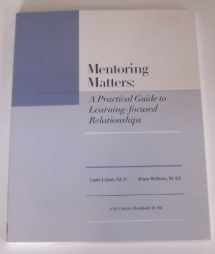 9780966502213-0966502213-Mentoring Matters: A Practical Guide to Learning-Focused Relationships