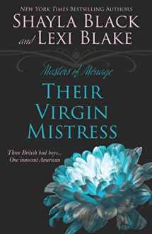 9781939673077-1939673070-Their Virgin Mistress (Masters of Ménage)