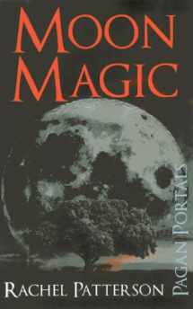 9781782792819-1782792813-Pagan Portals - Moon Magic