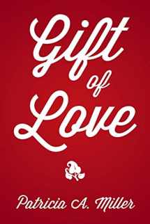 9781503579927-1503579921-Gift of Love