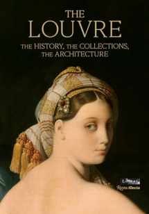 9780847868933-0847868931-The Louvre: The History, The Collections, The Architecture