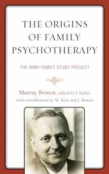 9781442247765-1442247762-The Origins of Family Psychotherapy: The NIMH Family Study Project
