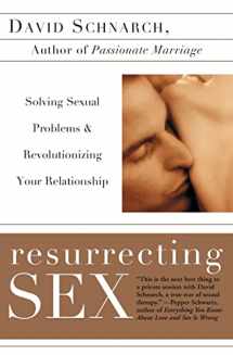 9780060931780-0060931787-Resurrecting Sex: Solving Sexual Problems and Revolutionizing Your Relationship