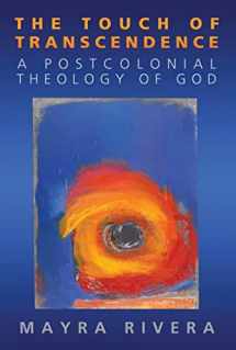 9780664230739-0664230733-The Touch of Transcendence: A Postcolonial Theology of God
