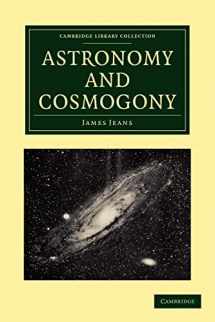 9781108005623-1108005624-Astronomy and Cosmogony (Cambridge Library Collection - Astronomy)