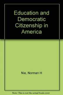 9780226583884-0226583880-Education and Democratic Citizenship in America