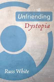 9781725270503-1725270501-Unfriending Dystopia