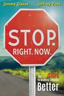 9781949595031-194959503X-Stop. Right. Now.: 39 Stops to Making School Better