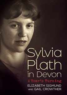 9781781554371-1781554374-Sylvia Plath in Devon: A Year's Turning