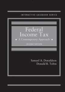 9780314291370-0314291377-Federal Income Tax: A Contemporary Approach (Interactive Casebook Series)
