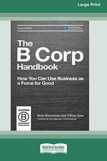 9780369372987-0369372980-The B Corp Handbook, Second Edition: How You Can Use Business as a Force for Good [Standard Large Print 16 Pt Edition]