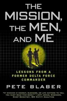 9780425236574-0425236579-The Mission, the Men, and Me: Lessons from a Former Delta Force Commander