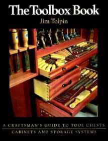 9781561582723-1561582727-The Toolbox Book: A Craftsman's Guide to Tool Chests, Cabinets, and Storage Systems
