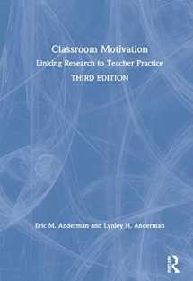 9780367435240-0367435241-Classroom Motivation: Linking Research to Teacher Practice