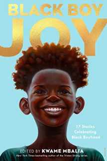 9780593379943-0593379942-Black Boy Joy: 17 Stories Celebrating Black Boyhood