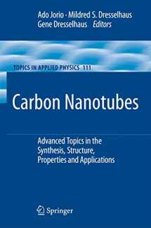 9783540728641-3540728643-Carbon Nanotubes: Advanced Topics in the Synthesis, Structure, Properties and Applications (Topics in Applied Physics, 111)