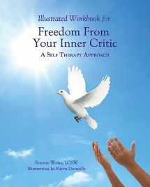 9780985593773-0985593776-Illustrated Workbook For Freedom from Your Inner Critic:: A Self Therapy Approch