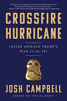 9781616209506-161620950X-Crossfire Hurricane: Inside Donald Trump's War on the FBI