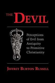 9780801494093-0801494095-The Devil: Perceptions of Evil from Antiquity to Primitive Christianity