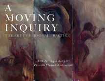 9781948796750-1948796759-A Moving Inquiry: The Art of Personal Practice