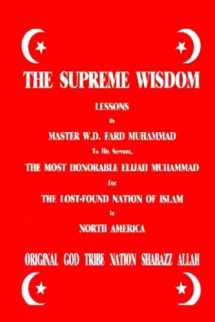 9781943138784-1943138788-The Supreme Wisdom Lessons By Master Fard Muhammad To His Servant: The Most Honorable Elijah Muhammad For The Lost-Found Nation Of Islam In North America