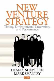 9780761913542-0761913548-New Venture Strategy: Timing, Environmental Uncertainty, and Performance (Entrepreneurship & the Management of Growing Enterprises)