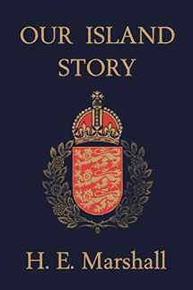 9781599150093-1599150093-Our Island Story: A History of Britain for Boys and Girls