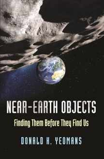 9780691149295-0691149291-Near-Earth Objects: Finding Them Before They Find Us