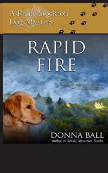 9780985774851-0985774851-Rapid Fire (Raine Stockton Dog Mysteries)