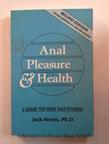 9780940208087-0940208083-Anal Pleasures and Health: A Guide for Men and Women