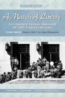 9780195126372-0195126378-A March of Liberty: A Constitutional History of the United StatesVolume II: From 1877 to the Present