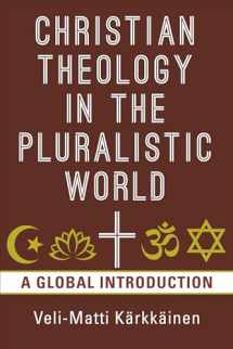 9780802874658-0802874657-Christian Theology in the Pluralistic World: A Global Introduction