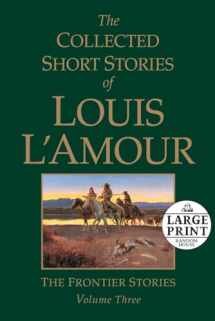 9780739378069-0739378066-The Collected Short Stories of Louis L'Amour, Volume 3: The Frontier Stories