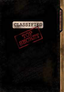 9781979982818-1979982813-Classified Top Secret; Spy Gear Journal For Kids (Black): Fun & Unique Spy Games Notebook Journal For Boys Or Girls; Spy Journal For Kids With Both Lined and Blank Journal Pages