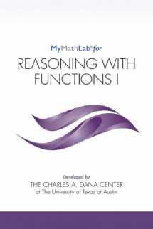 9780134389448-0134389441-MyLab Math for Reasoning with Functions I -- Student Access Kit (Dana Center Mathematics Pathways)