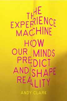 9781524748456-1524748455-The Experience Machine: How Our Minds Predict and Shape Reality