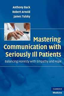 9780521706186-0521706181-Mastering Communication with Seriously Ill Patients: Balancing Honesty with Empathy and Hope