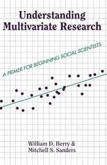 9780813399713-0813399718-Understanding Multivariate Research: A Primer for Beginning Social Scientists