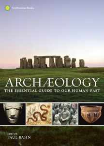 9781588345912-1588345912-Archaeology: The Essential Guide to Our Human Past