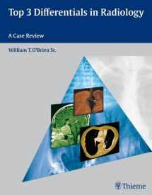 9781604062267-1604062266-Top 3 Differentials in Radiology: A Case Review