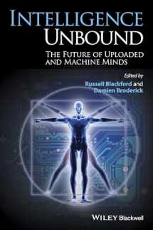 9781118736418-1118736419-Intelligence Unbound: The Future of Uploaded and Machine Minds