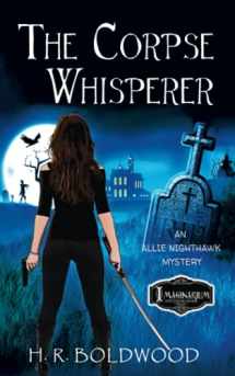 9781948142236-1948142236-The Corpse Whisperer (An Allie Nighthawk Mystery)