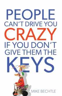 9780800721114-080072111X-People Can't Drive You Crazy If You Don't Give Them the Keys