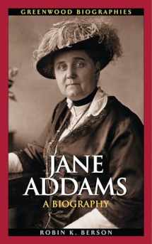 9780313323546-0313323542-Jane Addams: A Biography (Greenwood Biographies)