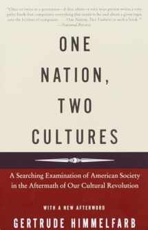 9780375704109-0375704108-One Nation, Two Cultures: A Searching Examination of American Society in the Aftermath of Our Cultural Revolution