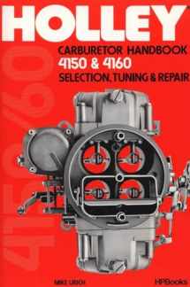 9780895860477-0895860473-Holly Carburetor Handbook 4150 & 4160 Hp473